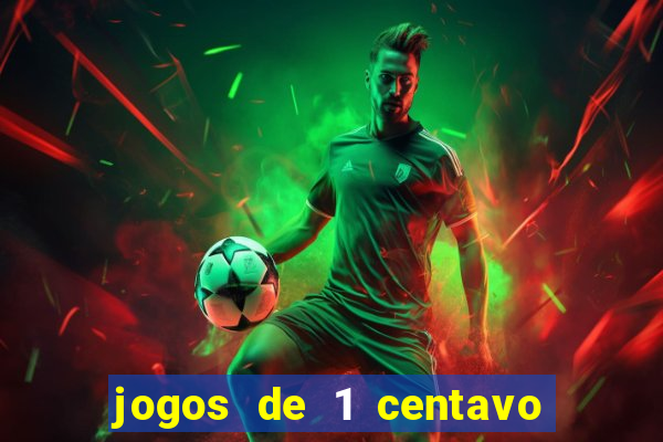 jogos de 1 centavo vai de bet